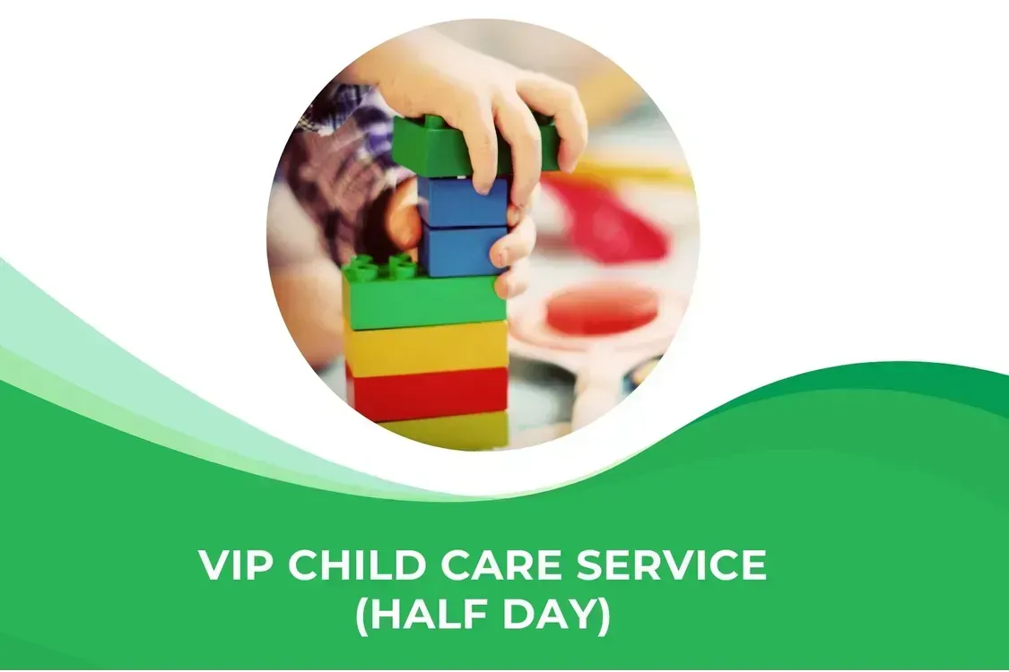 VIP Child Care Service (Half Day) 